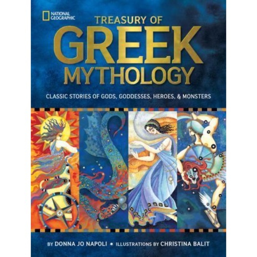 Treasury of Greek Mythology Hardcover Donna Jo Napoli National Geographic 2011
